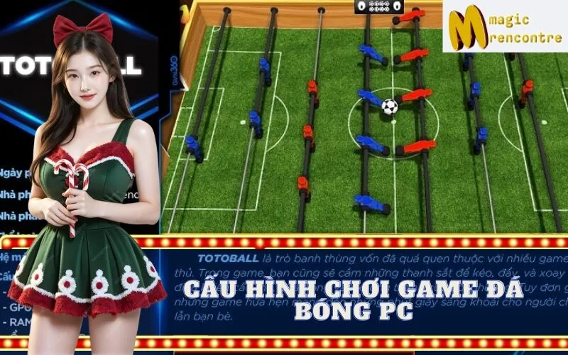 Cấu Hình Chơi Game Đá Bóng PC