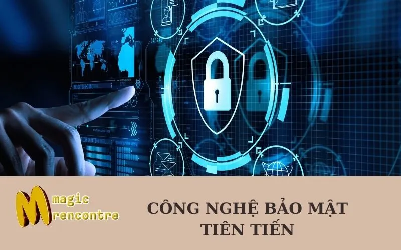 Công nghệ bảo mật tiên tiến