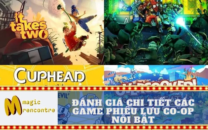 Đánh Giá Chi Tiết Các Game Phiêu Lưu Co-op Nổi Bật
