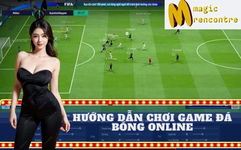 Hướng Dẫn Chơi Game Đá Bóng Online