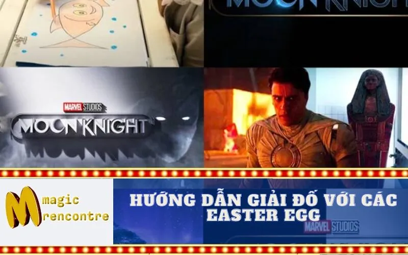 Hướng Dẫn Giải Đố Với Các Easter Egg