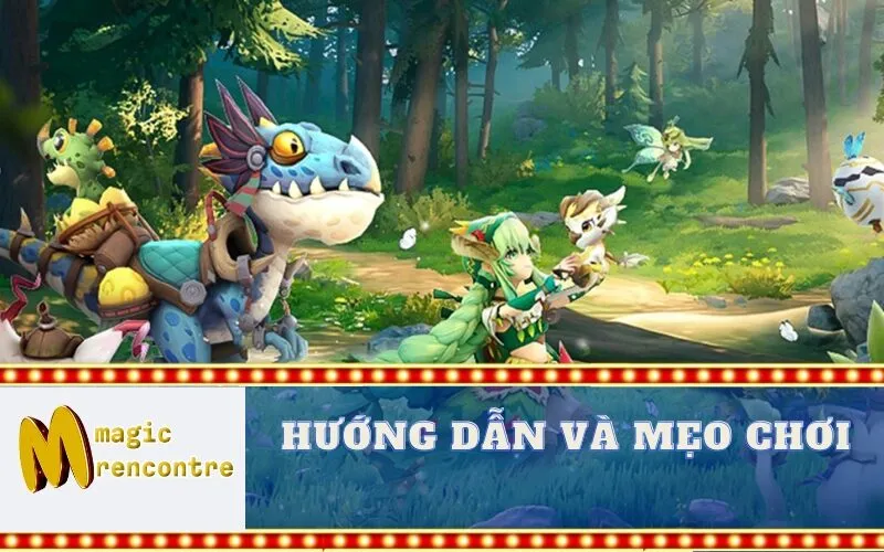 Hướng Dẫn và Mẹo Chơi