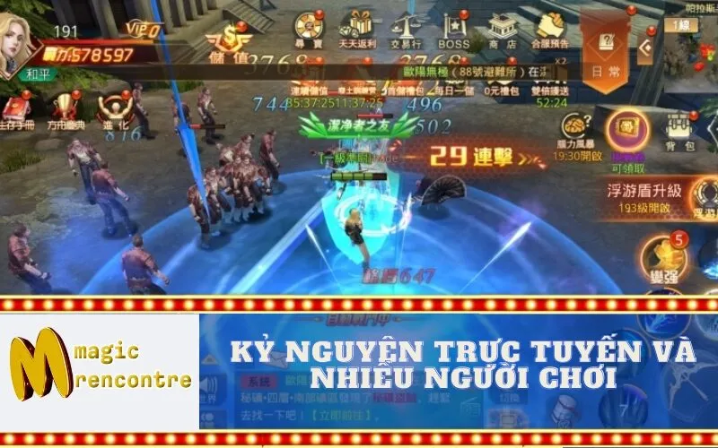 Kỷ Nguyên Trực Tuyến và Nhiều Người Chơi