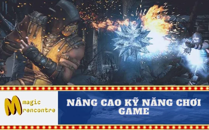 Nâng Cao Kỹ Năng Chơi Game