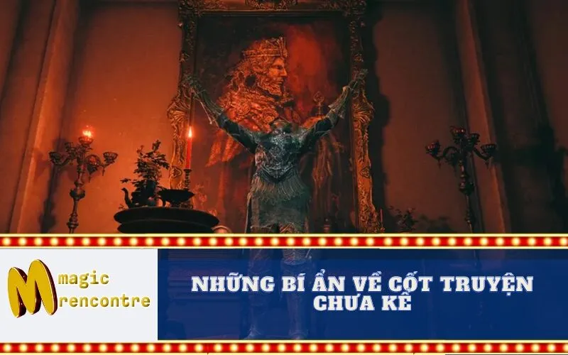 Những Bí Ẩn Về Cốt Truyện Chưa Kể