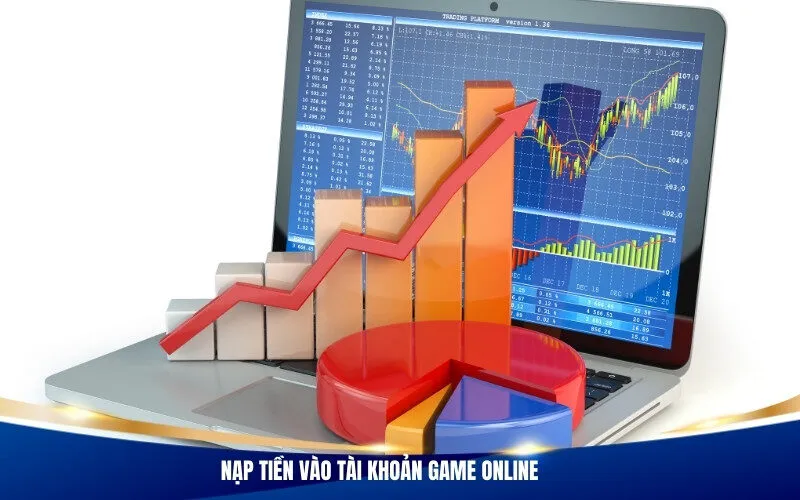 Nạp tiền vào tài khoản game online