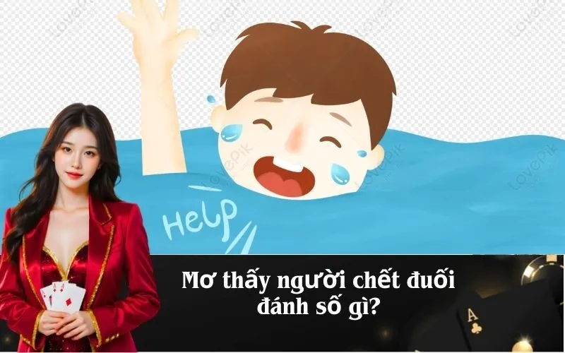 Mơ thấy người chết đuối đánh số gì? Giải mã bí ẩn cùng 1gom